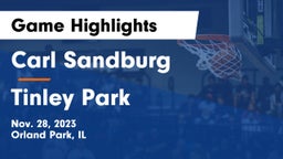 Carl Sandburg  vs Tinley Park  Game Highlights - Nov. 28, 2023