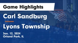 Carl Sandburg  vs Lyons Township  Game Highlights - Jan. 12, 2024