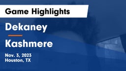 Dekaney  vs Kashmere  Game Highlights - Nov. 3, 2023