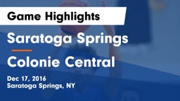 Saratoga Springs  vs Colonie Central  Game Highlights - Dec 17, 2016