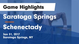 Saratoga Springs  vs Schenectady  Game Highlights - Jan 31, 2017