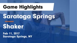 Saratoga Springs  vs Shaker  Game Highlights - Feb 11, 2017