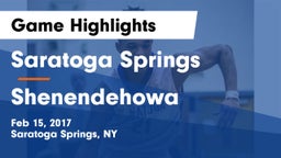 Saratoga Springs  vs Shenendehowa  Game Highlights - Feb 15, 2017