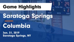 Saratoga Springs  vs Columbia  Game Highlights - Jan. 31, 2019