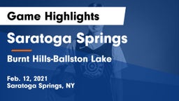Saratoga Springs  vs Burnt Hills-Ballston Lake  Game Highlights - Feb. 12, 2021