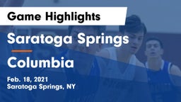 Saratoga Springs  vs Columbia  Game Highlights - Feb. 18, 2021