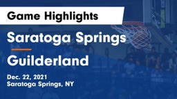 Saratoga Springs  vs Guilderland  Game Highlights - Dec. 22, 2021