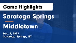 Saratoga Springs  vs Middletown  Game Highlights - Dec. 2, 2023