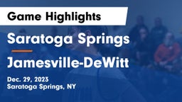 Saratoga Springs  vs Jamesville-DeWitt  Game Highlights - Dec. 29, 2023