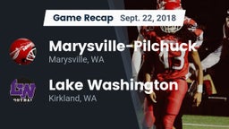 Recap: Marysville-Pilchuck  vs. Lake Washington  2018