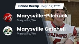 Recap: Marysville-Pilchuck  vs. Marysville Getchell  2021
