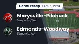 Recap: Marysville-Pilchuck  vs. Edmonds-Woodway  2023