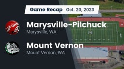 Recap: Marysville-Pilchuck  vs. Mount Vernon  2023