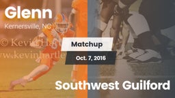 Matchup: Glenn  vs. Southwest Guilford 2016