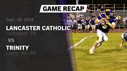 Recap: Lancaster Catholic  vs. Trinity  2016
