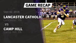 Recap: Lancaster Catholic  vs. Camp Hill  2016