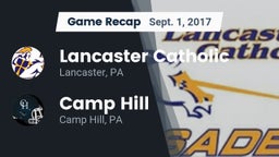 Recap: Lancaster Catholic  vs. Camp Hill  2017