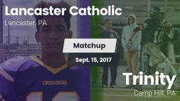 Matchup: Lancaster Catholic vs. Trinity  2017