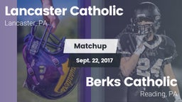 Matchup: Lancaster Catholic vs. Berks Catholic  2017