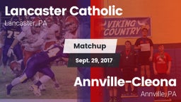 Matchup: Lancaster Catholic vs. Annville-Cleona  2017