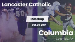 Matchup: Lancaster Catholic vs. Columbia  2017