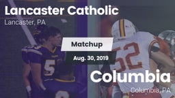 Matchup: Lancaster Catholic vs. Columbia  2019