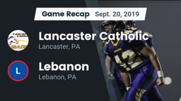 Recap: Lancaster Catholic  vs. Lebanon  2019