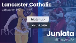 Matchup: Lancaster Catholic vs. Juniata  2020
