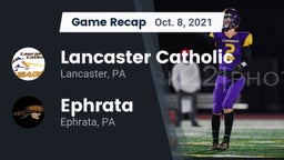 Recap: Lancaster Catholic  vs. Ephrata  2021