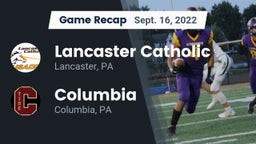 Recap: Lancaster Catholic  vs. Columbia  2022