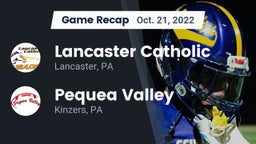 Recap: Lancaster Catholic  vs. Pequea Valley  2022
