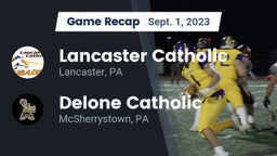 Recap: Lancaster Catholic  vs. Delone Catholic  2023