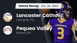 Recap: Lancaster Catholic  vs. Pequea Valley  2023