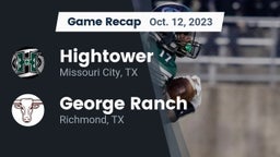 Recap: Hightower  vs. George Ranch  2023