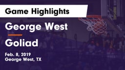 George West  vs Goliad  Game Highlights - Feb. 8, 2019