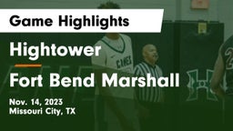 Hightower  vs Fort Bend Marshall  Game Highlights - Nov. 14, 2023