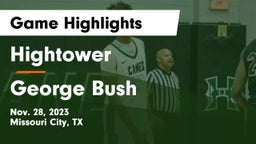 Hightower  vs George Bush  Game Highlights - Nov. 28, 2023