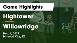 Hightower  vs Willowridge  Game Highlights - Dec. 1, 2023