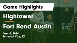 Hightower  vs Fort Bend Austin  Game Highlights - Jan. 6, 2024