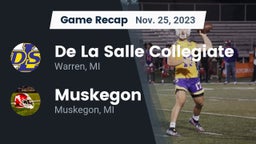Recap: De La Salle Collegiate vs. Muskegon  2023