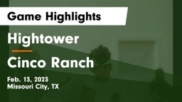 Hightower  vs Cinco Ranch  Game Highlights - Feb. 13, 2023