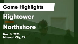 Hightower  vs Northshore Game Highlights - Nov. 3, 2023