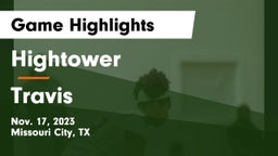 Hightower  vs Travis Game Highlights - Nov. 17, 2023