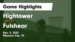 Hightower  vs Fulshear  Game Highlights - Dec. 5, 2023