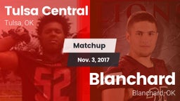 Matchup: Tulsa Central High vs. Blanchard  2017