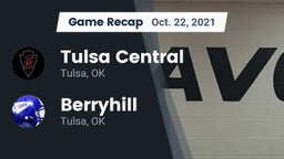 Recap: Tulsa Central  vs. Berryhill  2021