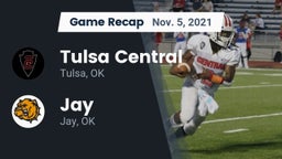 Recap: Tulsa Central  vs. Jay  2021
