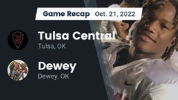 Recap: Tulsa Central  vs. Dewey  2022