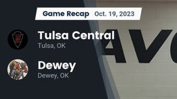 Recap: Tulsa Central  vs. Dewey  2023