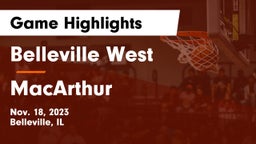 Belleville West  vs MacArthur  Game Highlights - Nov. 18, 2023